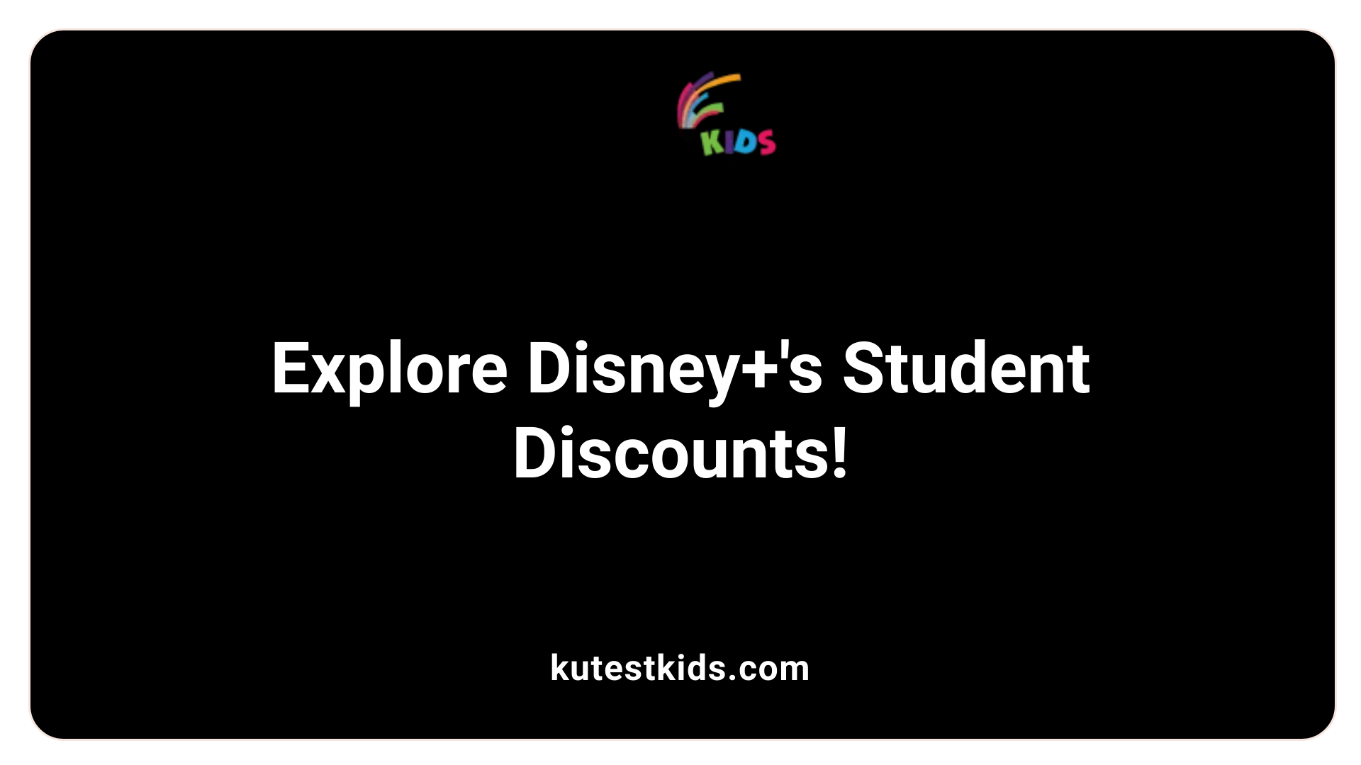Does Disney Plus Offer a Student Discount? Latest Updates